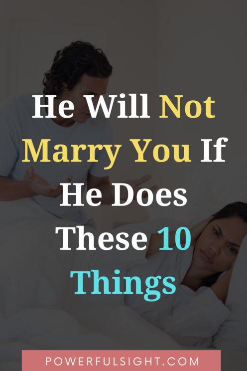 signs a man doesn't want to marry you