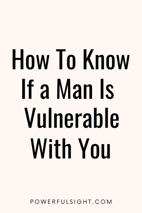 Signs a man is vulnerable 