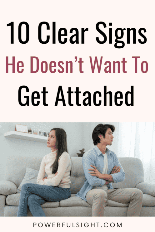 Signs he doesn't want to get attached