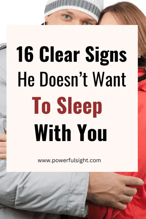 Signs he doesn't want to sleep with you