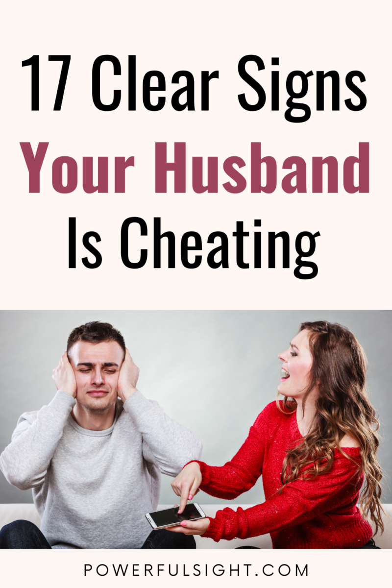 17 Clear Signs Your Husband Is Cheating On You Powerful Sight