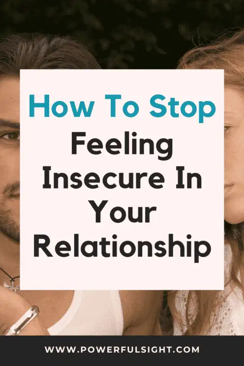 how to stop feeling insecure in your relationship