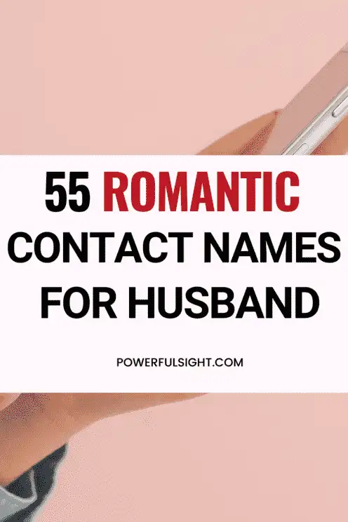 55 Romantic Contact Names For Husband