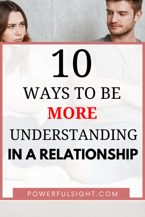 How To Be More Understanding In A Relationship