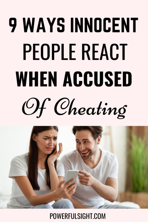 How Does An Innocent Person Reacts When Accused Of Cheating?