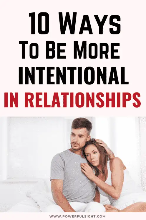 How to be more intentional in relationships