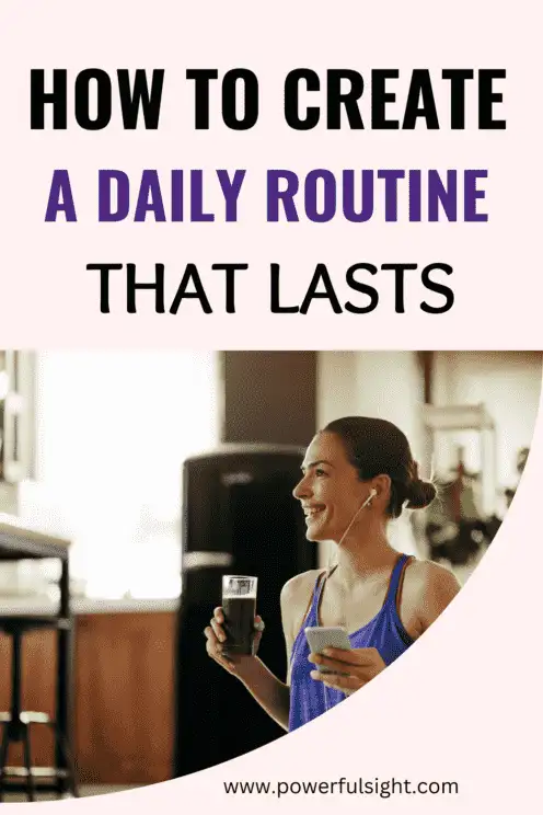 How To Create A Daily Routine And Stick To It