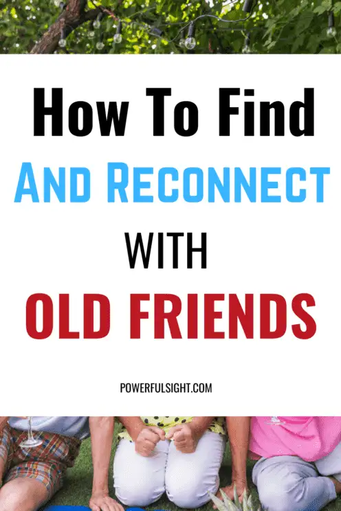 How to reconnect with an old friend