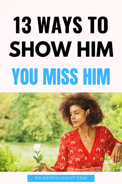 How to show him you miss him