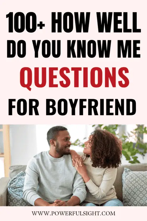 How well do you know me questions for boyfriend