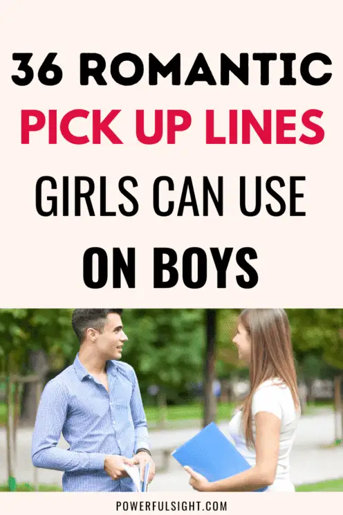 Pick up lines for girls to use on boys