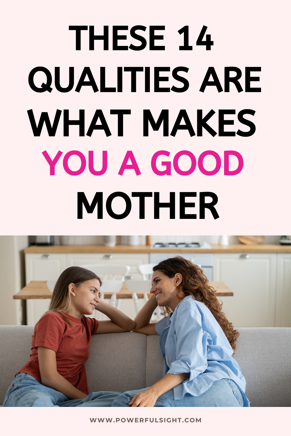 14 Qualities of a Good Mother - Powerful Sight