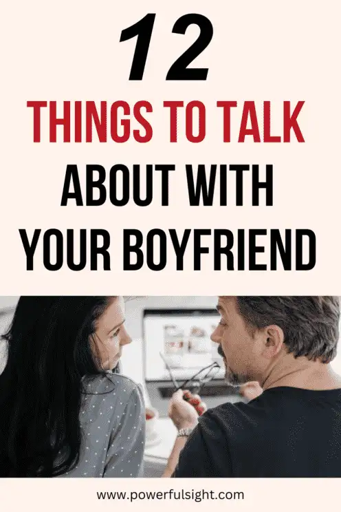 Things to talk about with your boyfriend