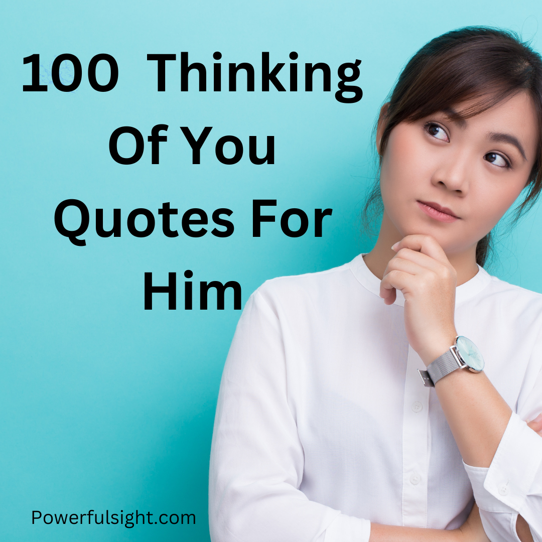 100 Flirty Thinking of You Quotes for Him