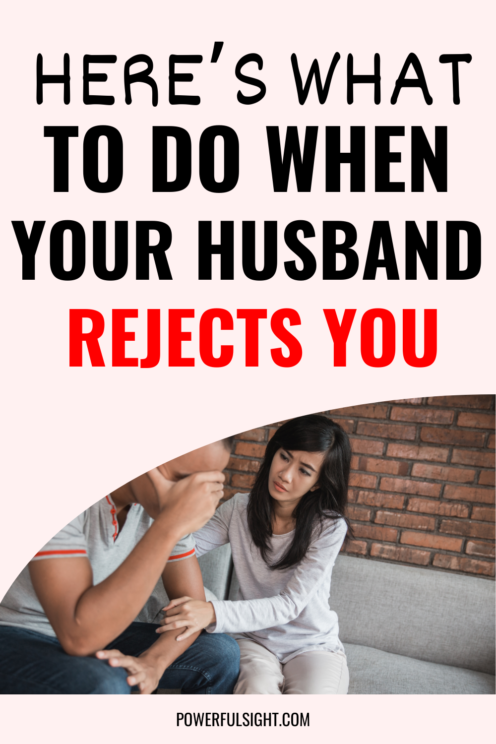 What to do when your husband rejects you