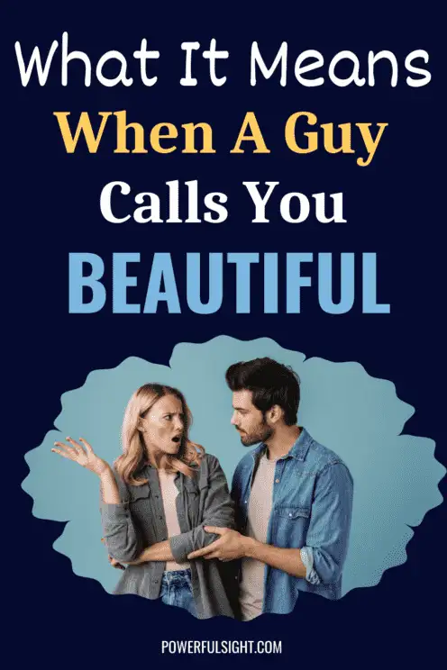 When a guy calls you beautiful