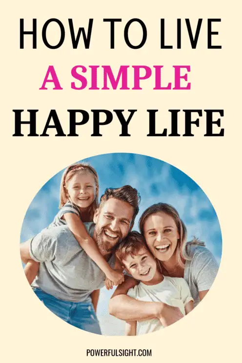 How To Live a Simple Happy Life