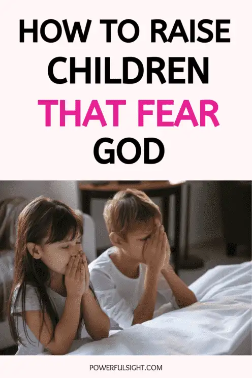 How to raise god fearing children