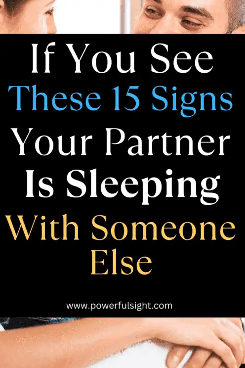 signs your partner is sleeping with someone else