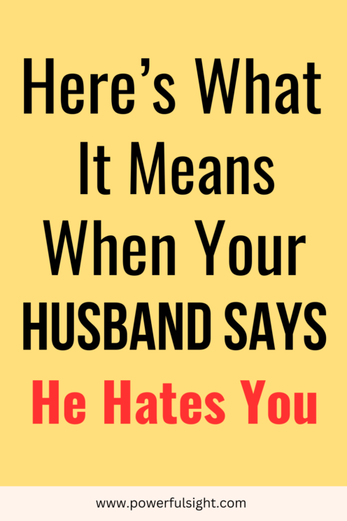 when your husband says he hates you 