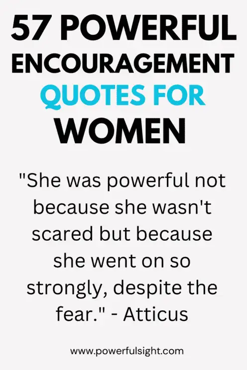 57 Encouragement Quotes For Women