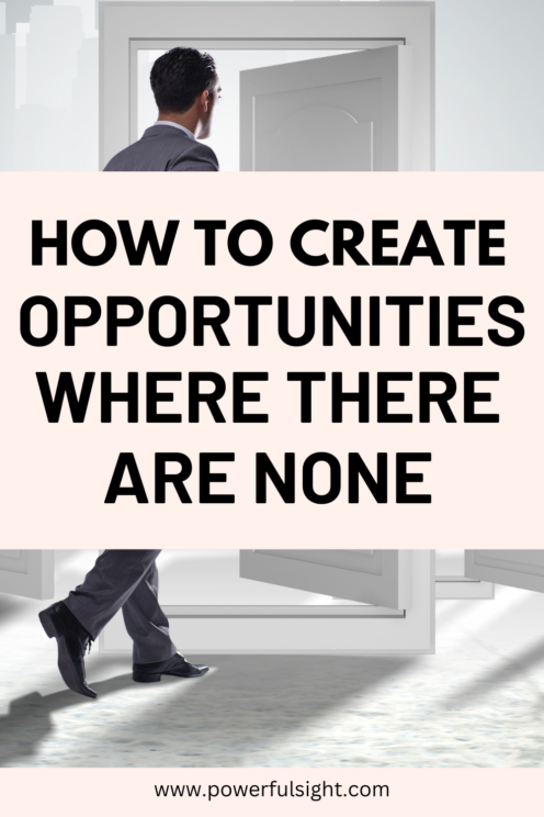 How to create opportunities