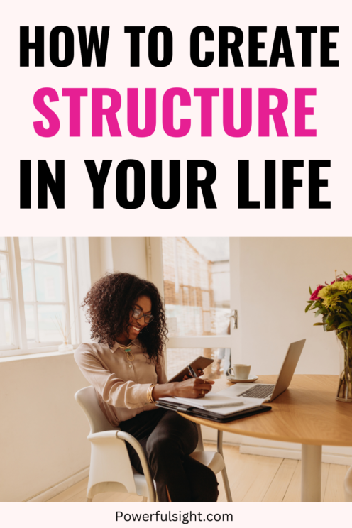 How To Create Structure In Your Life