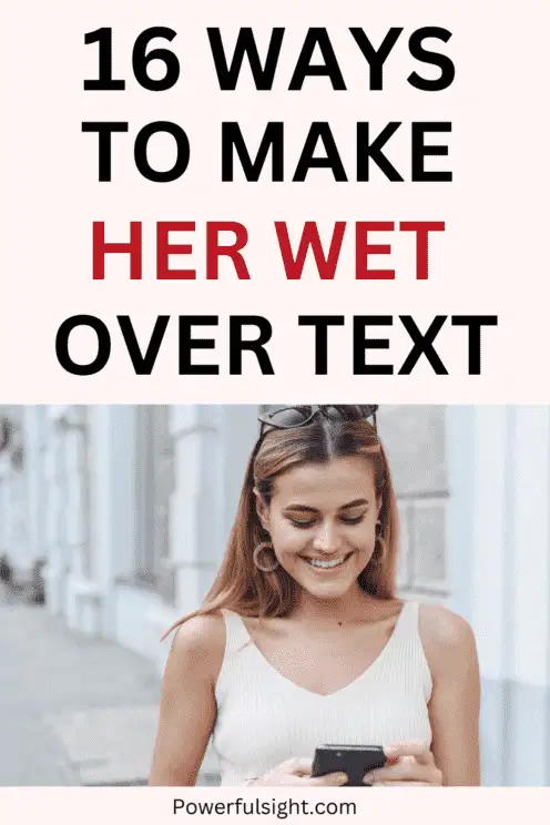 How To Make Her Wet Over Text