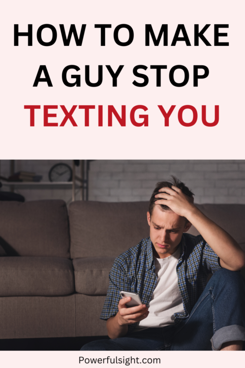 How To Stop a Guy From Texting You 