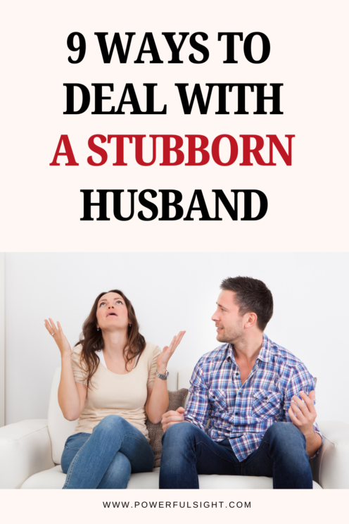 How To Deal With A Stubborn Husband