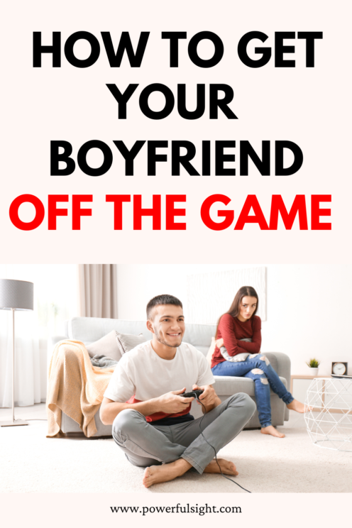 How to Get Your Boyfriend Off the Game