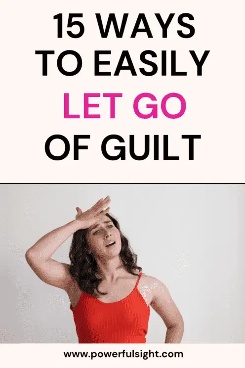 How to let go of guilt