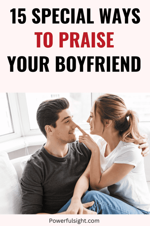 How to praise your boyfriend