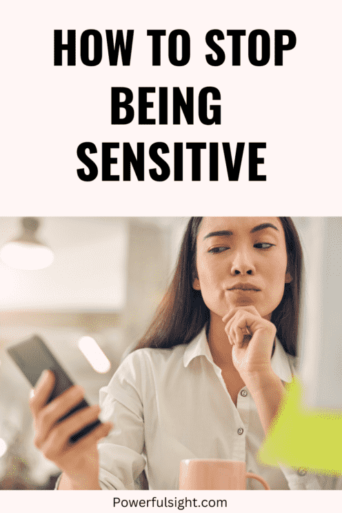 How to stop being sensitive