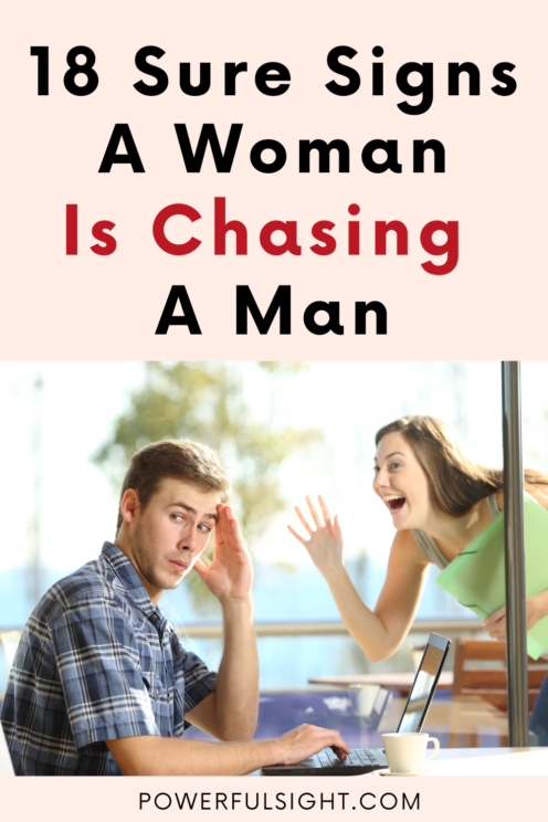 Signs a woman is chasing a man