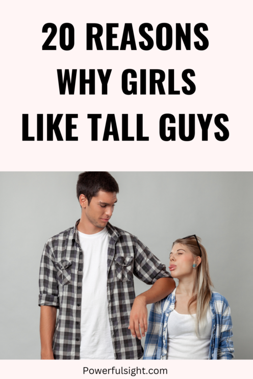 Why do girls like tall guys