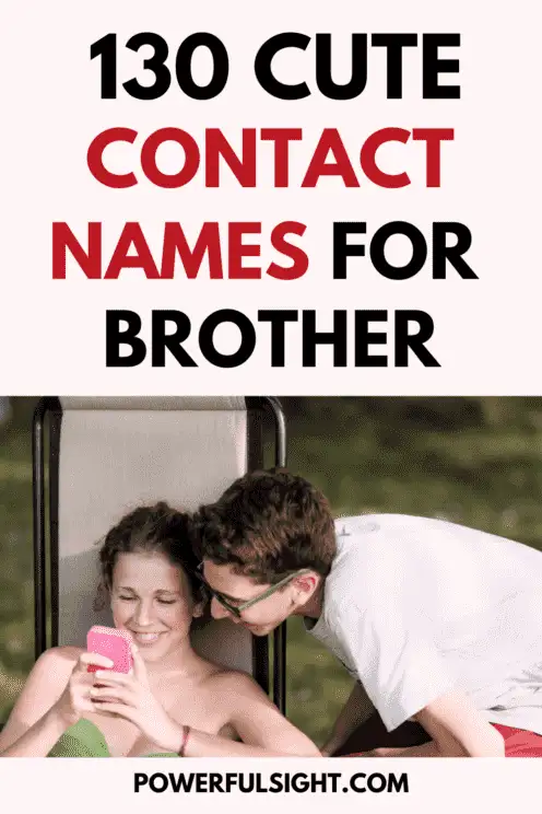 Cute contact Names For Brother
