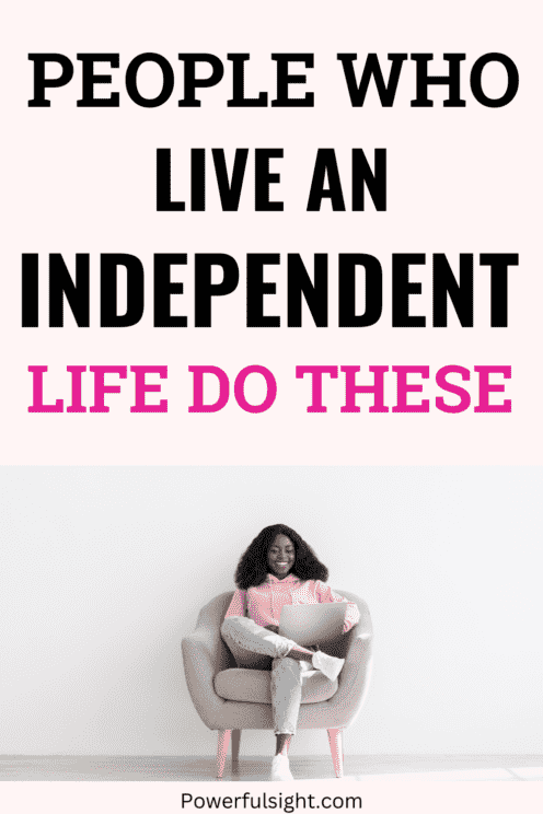 How To Live An Independent Life