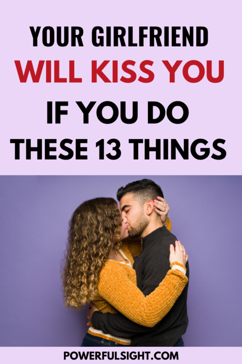 How To Make Your Girlfriend Kiss You