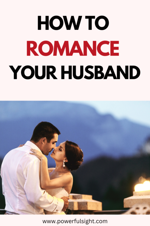 How To Romance Your Husband