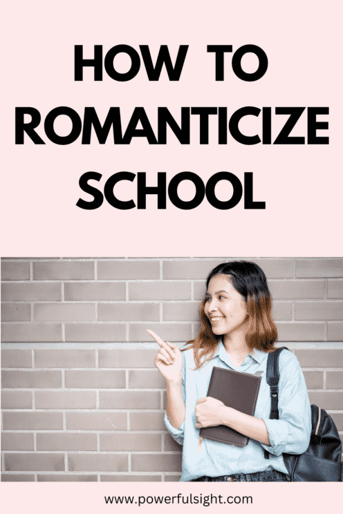 How to romanticize school