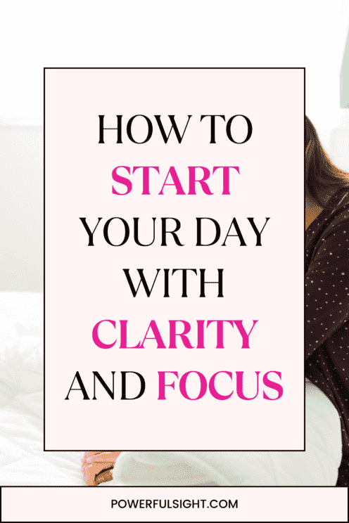 How to start your day with clarity and focus