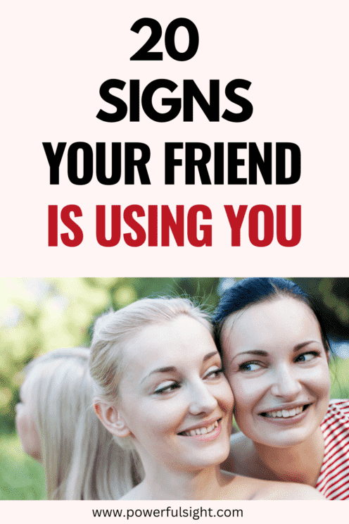 Signs your friend is using you