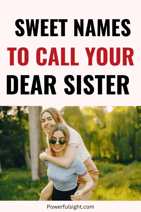 Sweet Names To Call Your Sister