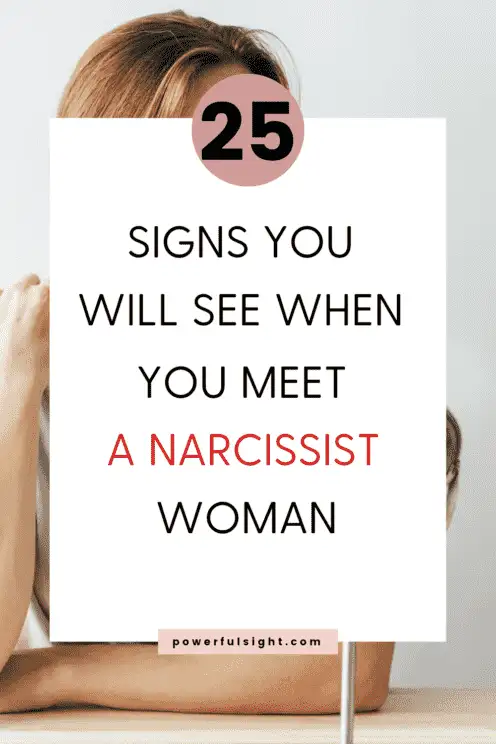 Ever wondering how to identify a narcissistic woman? Here are the 25 signs a woman is a narcissist 