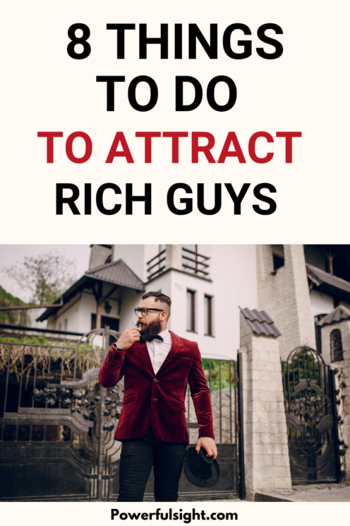 Things to do to attract rich guys