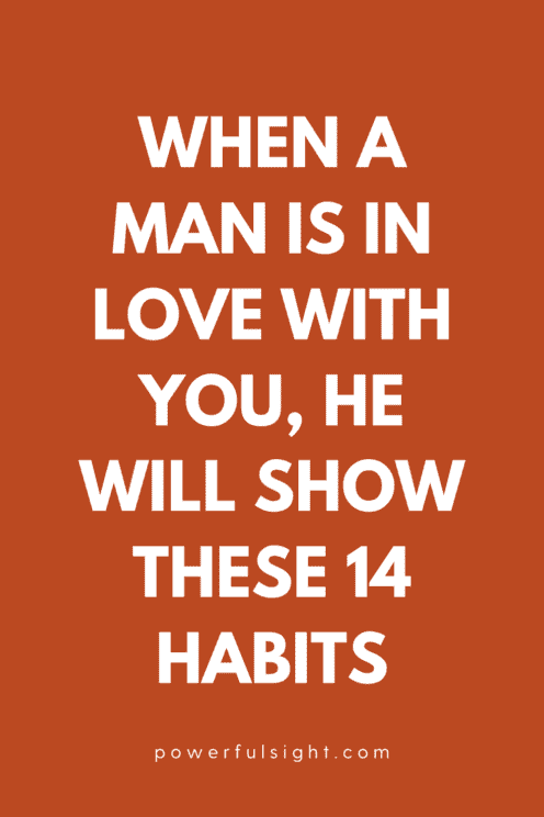 Habits men develop when they are in love