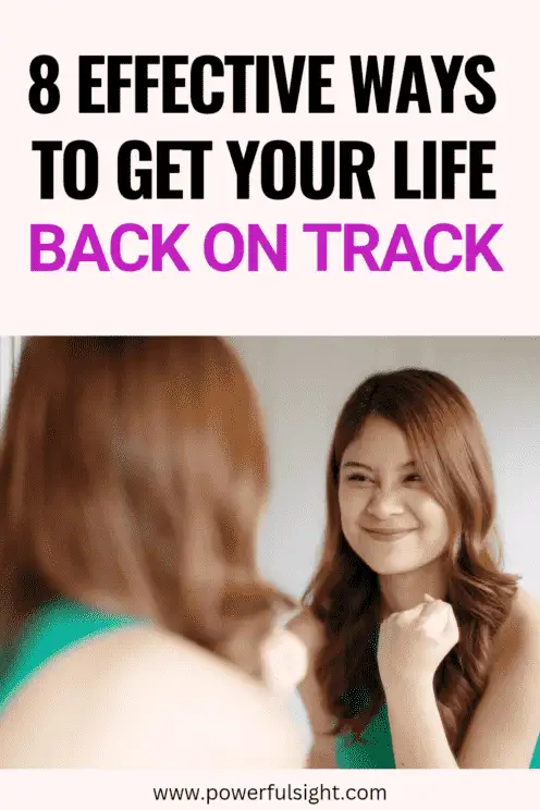 How to Get Your Life Back on Track