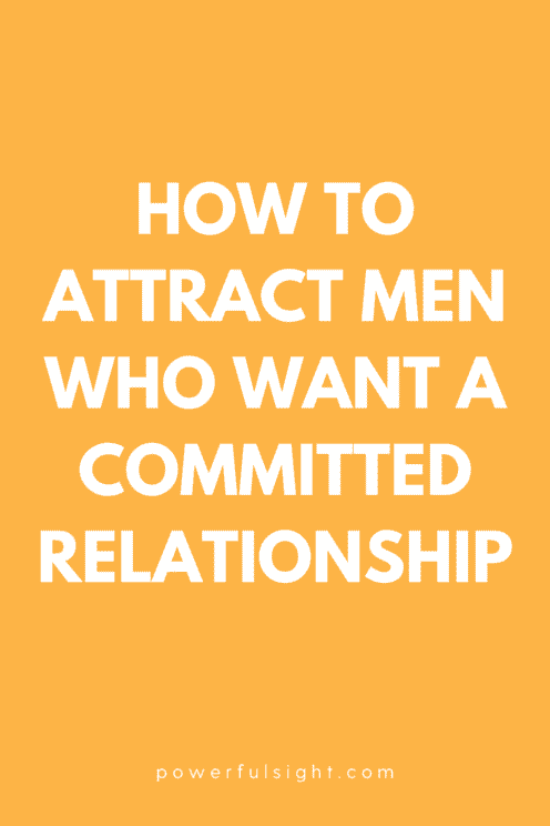 How to attract men who want a committed relationship