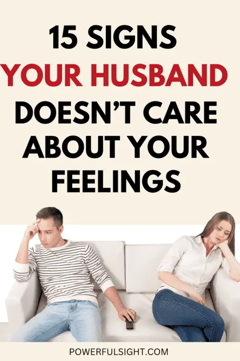 Signs your husband doesn't care about your feeling